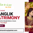 Manglik Matrimony on TruelyMarry